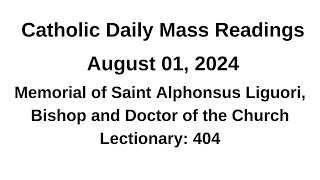 Catholic Daily Mass Readings II 08012024 Memorial of Saint Alphonsus Liguori Bishop and Doctor [upl. by Hanyaz]