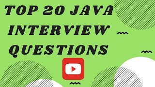 Top 20 Java Interview Question and Answers [upl. by Joon]