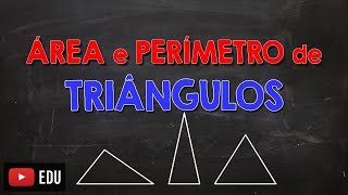 Como Calcular Área e Perímetro de Triângulos [upl. by Pavia]