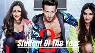 Student of The Year 2 Full Movie 2019 HD review amp detail  Tiger Shroff Ananya Pandey Tara Sutaria [upl. by Julianna]