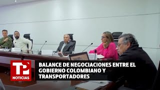 Balance de negociaciones entre el Gobierno colombiano y transportadores y camioneros [upl. by Hallagan241]