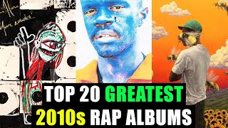 Top 20 Rap Albums of The 2010s [upl. by Runstadler410]