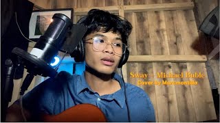 Sway  Michael Buble Cover [upl. by Rudman]