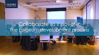 Collaborate to Innovate The Epigeum Development Process [upl. by Nlycaj]