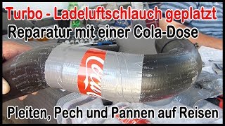 Hymer B Ducato 244 TurboLadeluftschlauch geplatzt  Reparatur mit einer CocaCola Dose [upl. by Nanyk738]