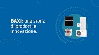 Baxi una storia di prodotti e innovazione [upl. by Weaver226]