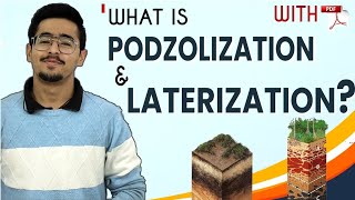 Specific Soil Forming Process  Podzolization amp Laterization [upl. by Lahsiv791]