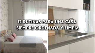 12 HÁBITOS de LIMPIEZA para una CASA SIEMPRE LIMPIA y ORGANIZADA [upl. by Singer151]