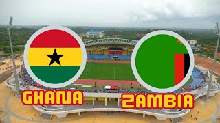 GHANA VS ZAMBIA LIVE [upl. by Alita]