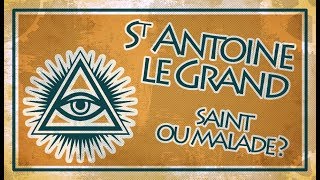 Antoine dÉgypte  Grand Saint ou Grand Malade   Asclépios 13 [upl. by Eelyrag352]