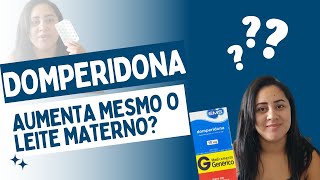 DOMPERIDONA AUMENTA O LEITE MATERNO  Minha experiência [upl. by Gilberto421]