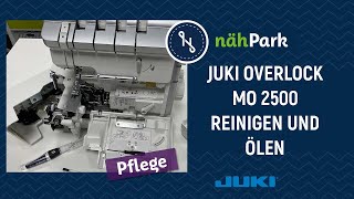 JUKI Overlock 2500  reinigen und ölen [upl. by Airamanna818]