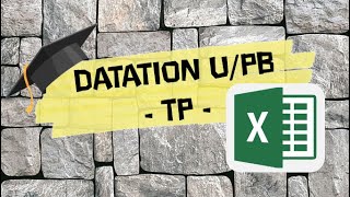 TP Excel  Datation absolue UPb [upl. by Hilary854]