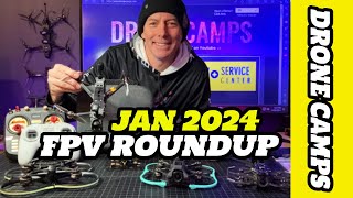 New FPV Products Roundup  January 2024 [upl. by Nnyla329]