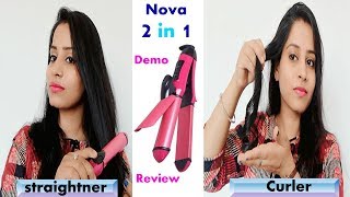 Nova 2 in 1 Hair Straightener amp Curler  Honest Review amp Demo  Hindi [upl. by Droflim]