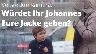 Versteckte Kamera Würdet Ihr Johannes eure Jacke geben [upl. by Enia]