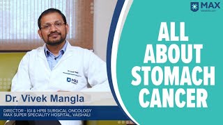 Stomach Cancer Signs Symptoms Treatment  Max Hospital [upl. by Kurtzig]