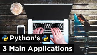 What Can You Do with Python  The 3 Main Applications [upl. by Ayenet]