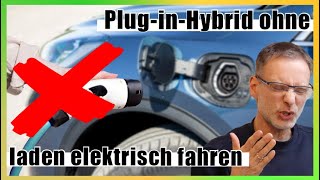 Plugin Hybride fördern die nicht laden  Wie das geht  Beim elektrischen Fahranteil mogeln [upl. by Chirlin]