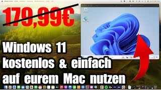 So nutzt ihr Windows 11 kostenlos auf eurem Mac M1 M2 M3 amp Intel [upl. by Adnauqaj]