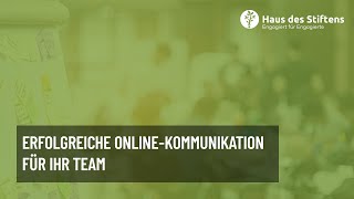 Erfolgreiche OnlineKommunikation für Ihr Team – Haus des Stiftens [upl. by Asirb81]