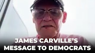 James Carvilles Message for Democrats [upl. by Eitsyrhc224]