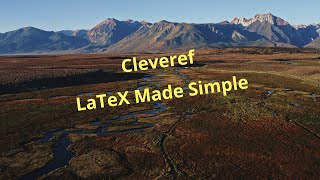 Cleveref LaTeX Made Simple [upl. by Yrbua]