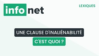 Une clause dinaliénabilité cest quoi  définition aide lexique tuto explication [upl. by Pelagias214]