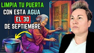 ¡SÉ RICO Limpia Tu Puerta Con ESTA AGUA El 30 De SEPTIEMBRE Y Atrae Mucho DINERO Sabiduría Budista [upl. by Acsicnarf519]