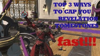 FFXIV top 3 fastest ways to cap your Tomestones of revelation weekly [upl. by Frerichs]