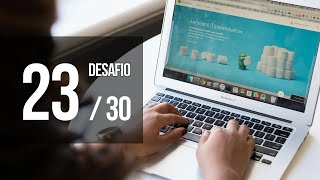 Layout e experiência do usuário Desafio 23 de 30 [upl. by Odrarebe]