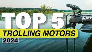 TOP 5 Trolling Motors of 2024 ULTIMATE Buying Guide [upl. by Scevour]