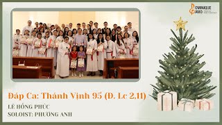 🎄THÁNH VỊNH 95 Đ Lc 211  Lê Hồng Phúc🎶Ca đoàn Dominique Savio  Nhà nguyện Regina Mundi [upl. by Eidna]