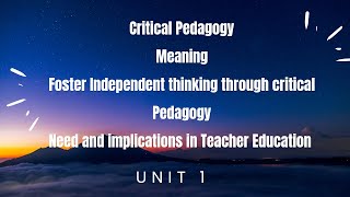 Critical Pedagogy meaning foster Independent thinking need and implication [upl. by Eido670]