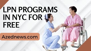 Best LPN Programs In NYC For Free [upl. by Yanarp]