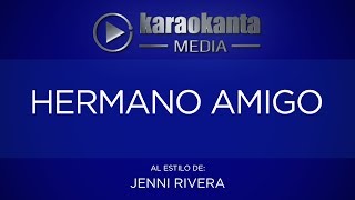 Karaokanta  Jenni Rivera  Hermano amigo [upl. by Yelnet]