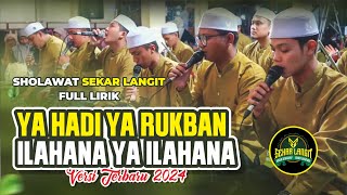 YA HADI YA RUKBAN  ILAHANA YA ILAHANA VERSI TERBARU MAJELIS SEKAR LANGIT [upl. by Tteve490]