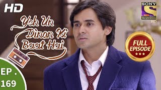 Yeh Un Dinon Ki Baat Hai  Ep 169  Full Episode  27th April 2018 [upl. by Ladonna]