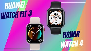 Huawei Watch Fit 3 Vs Honor Watch 4 [upl. by Eceerahs950]