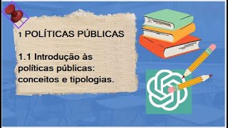 1 POLÍTICAS PÚBLICAS  11 Introdução às políticas públicas conceitos e tipologias CPN2024 [upl. by Ttekcirc]