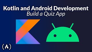 Kotlin amp Android Development Course Build a Quiz Application [upl. by Ioab98]