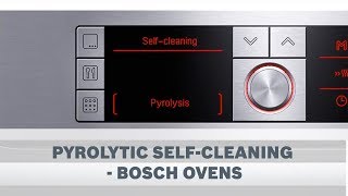 Pyrolytic Self Cleaning Function  Bosch Oven [upl. by Eldnar]