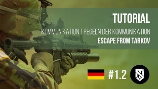 Tutorial  Kommunikation  Grundregeln der Kommunikation im Team  Tarkov 12 [upl. by Ennaeerb]