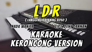 LDR Langgeng dayaning rasa  Karaoke Keroncong Version  Nada cewek [upl. by Asante4]