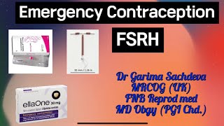 Emergency contraception part 1  FSRH  Dr Garima Sachdeva [upl. by Dloniger]