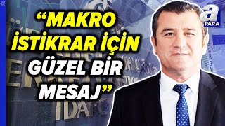 Cemal Demirtaş quotFaiz Artırımı Makro İstikrar Adına Doğru Bir Adım Olduğu Kanaatindeyimquot l A Para [upl. by Nanam]