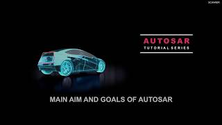 AIM and GOALS  AUTOSAR VIDEO TUTORIALS [upl. by Euqnom]