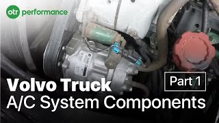 Volvo Truck AC Components On A Volvo Truck  VN VNL VHD  AC System Part 1  OTR Performance [upl. by Trebo]