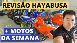 REVISÃO HAYABUSA  MOTOS DA SEMANA  NOVIDADE 😃 [upl. by Atsillak772]