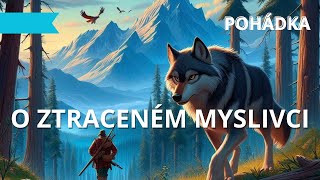 🐺 VLK VLKOSLAV 🐺 🌲O ZTRACENÉM MYSLIVCI🌲🎧 DOBRODRUŽNÁ AUDIOPOHÁDKA PRO DĚTI🎧 [upl. by Fosque868]